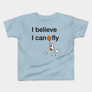 I believe I can fly Kids T-Shirt